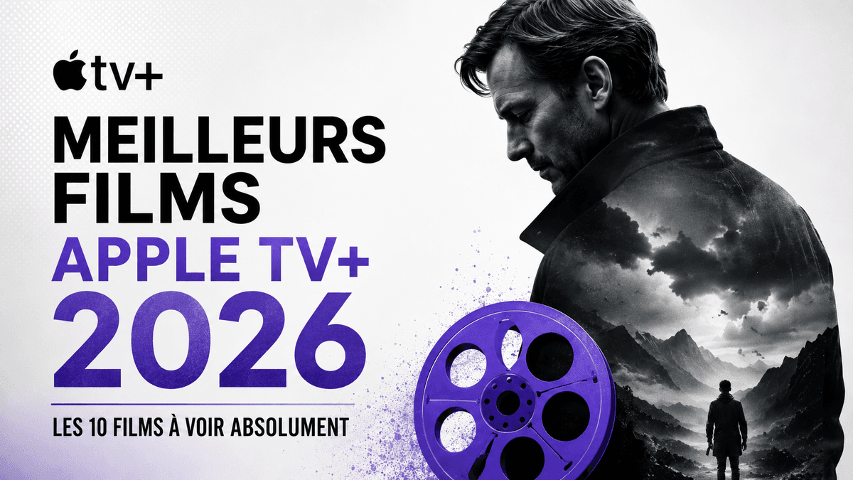 Meilleurs films Apple TV+ 2026 : les 10 films à voir absolument